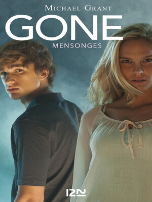 cover image of Gone tome 3 Mensonges